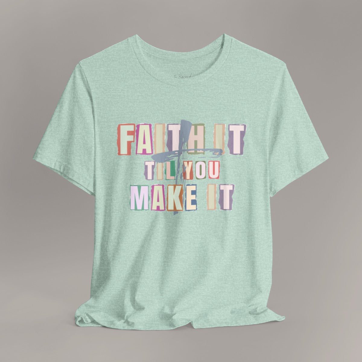 Faith It Tee