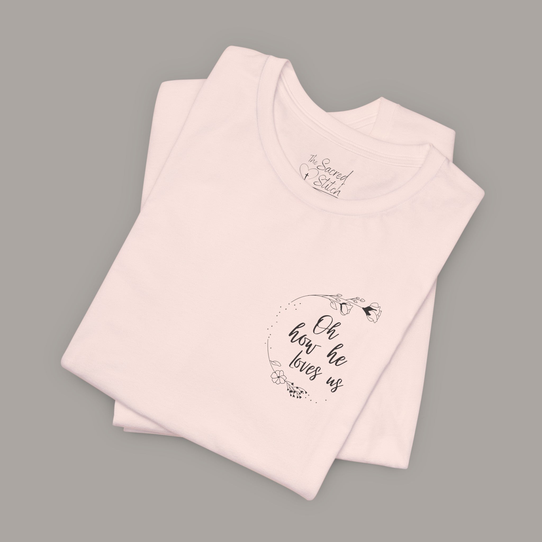 How He Loves Us Tee