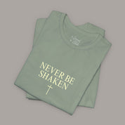 Never Be Shaken Tee