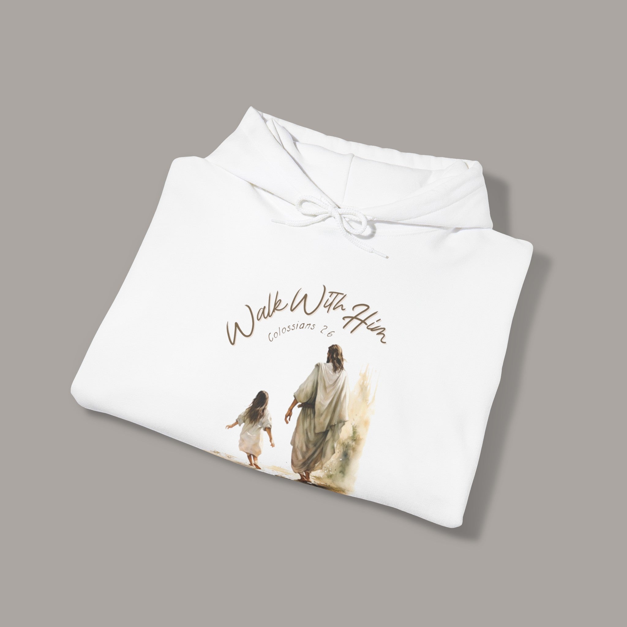 Walk With Him Hoodie