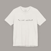 No One's Perfect Tee