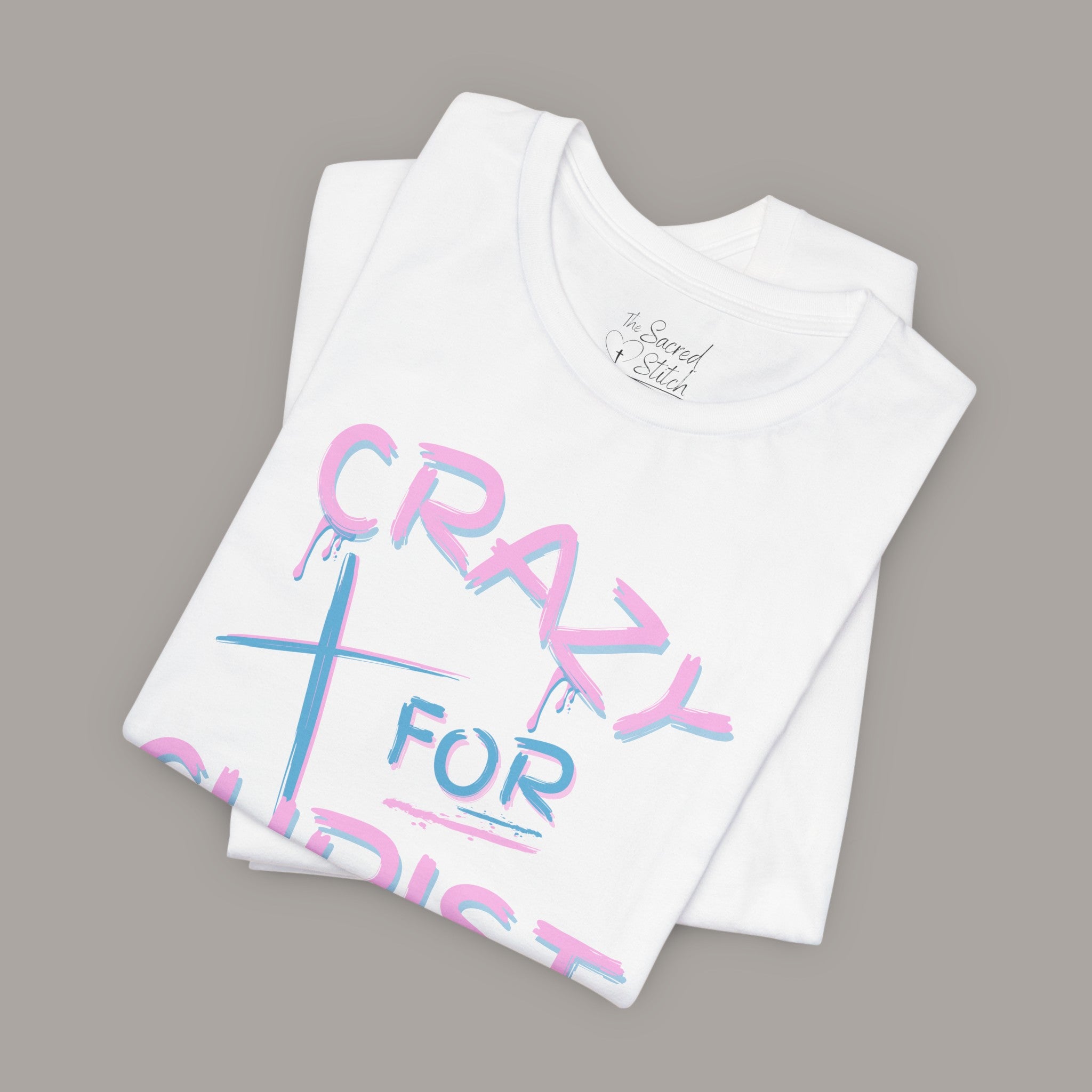 Crazy For Christ Tee