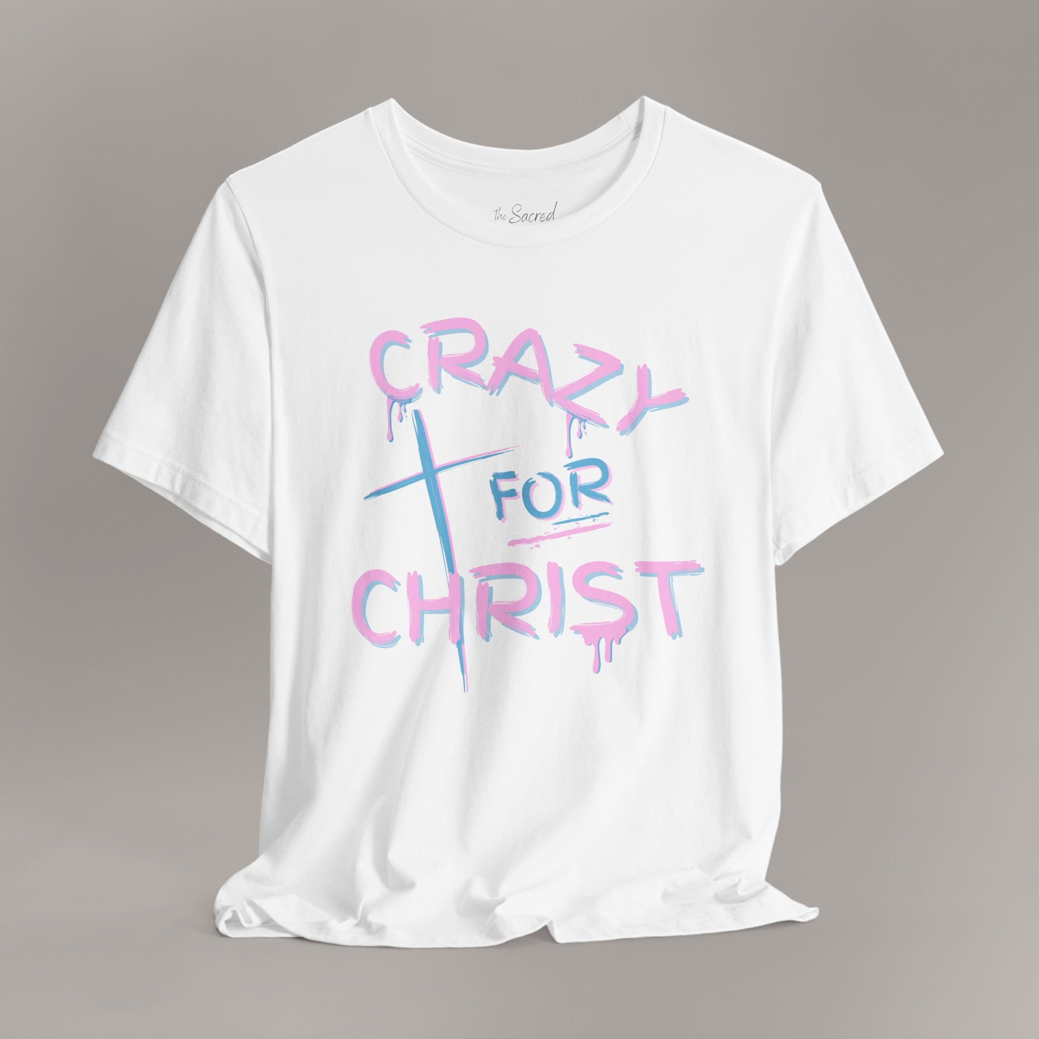 Crazy For Christ Tee