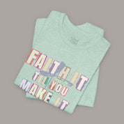 Faith It Tee