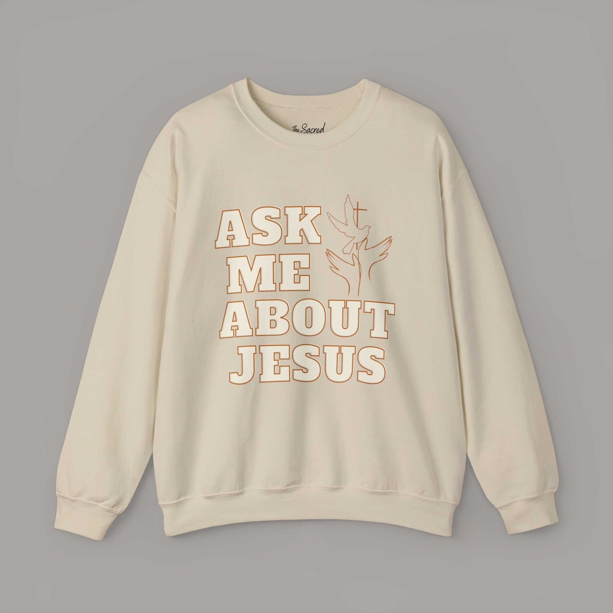 Ask Me About Jesus Crewneck