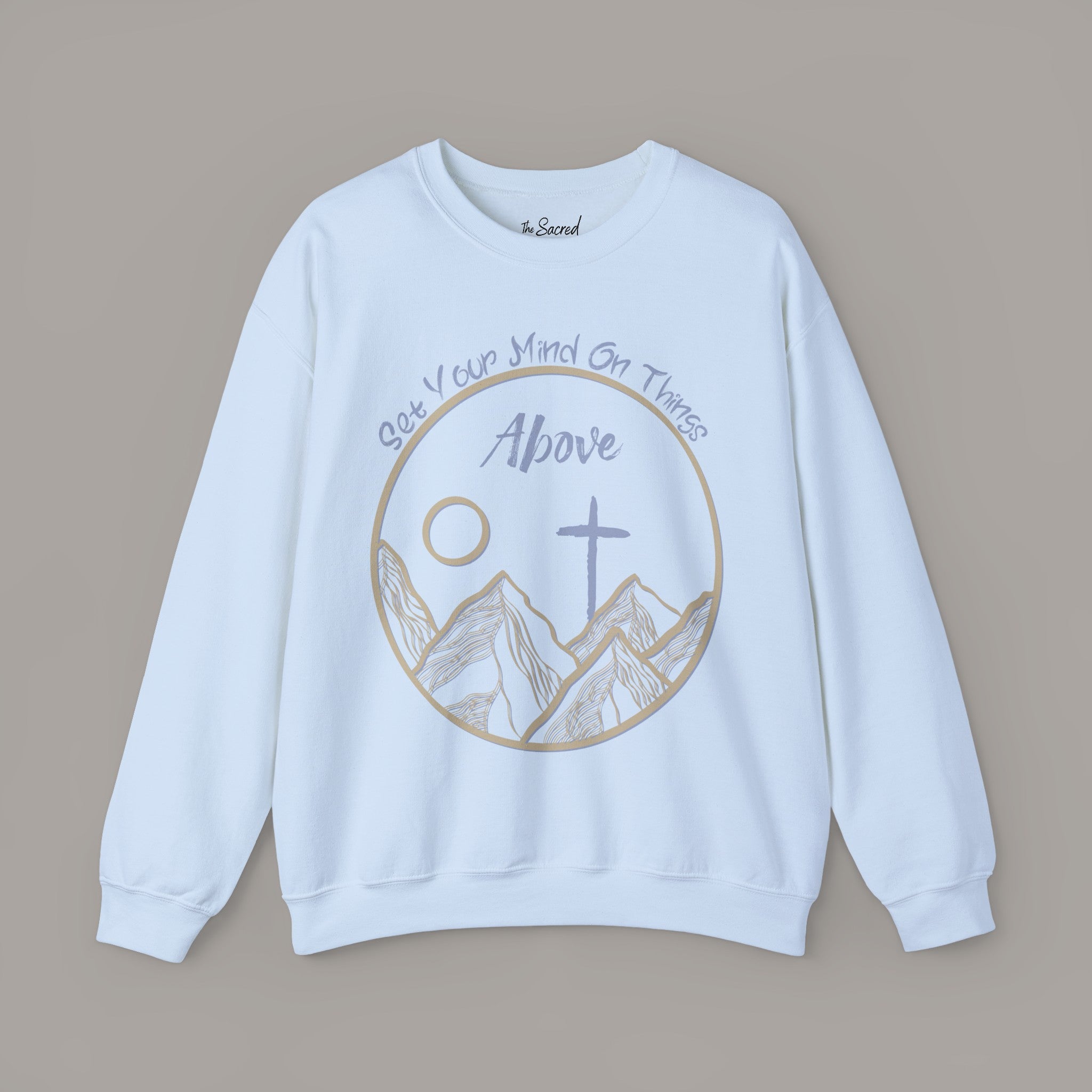 Set Your Mind On Things Above Crewneck Sweatshirt