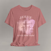 Live For Him Tee