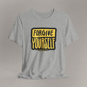 Forgive Yourself Tee