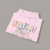 Faith It Hoodie