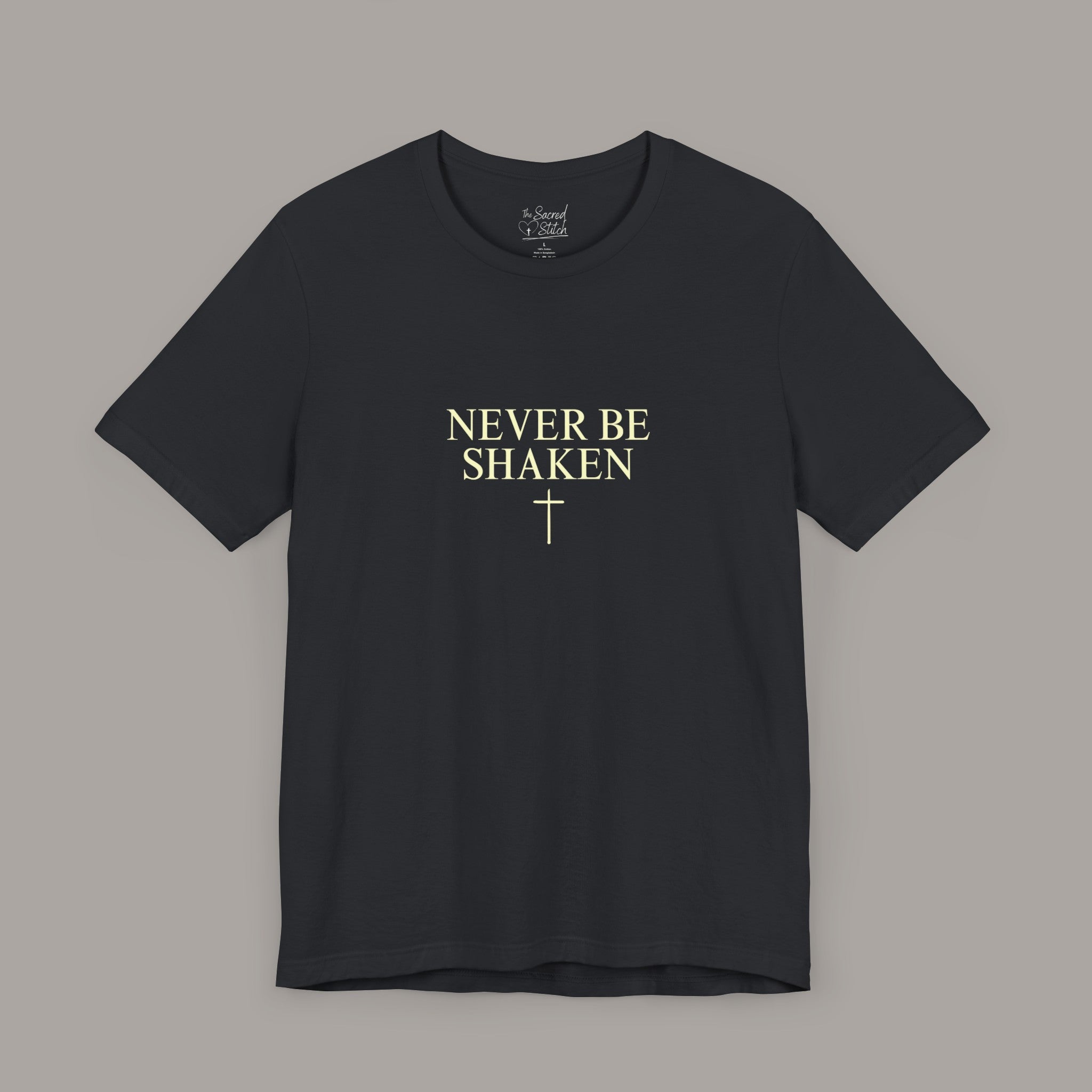 Never Be Shaken Tee