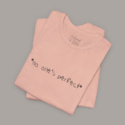 No One's Perfect Tee