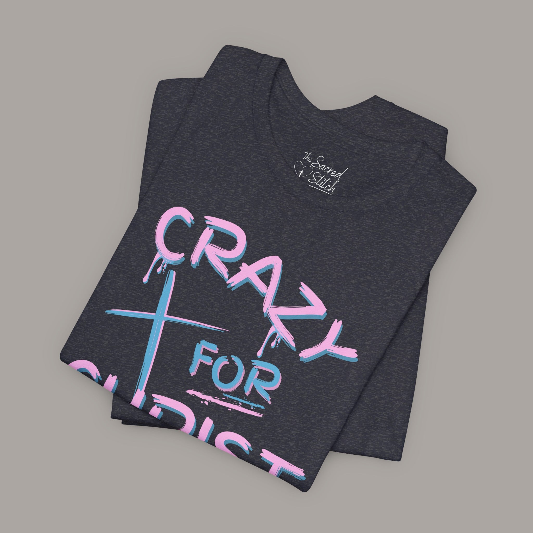 Crazy For Christ Tee