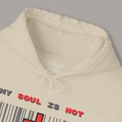 My Soul Is Not For Sale Hoodie