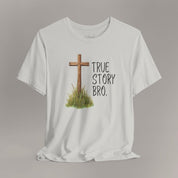 True Story Tee