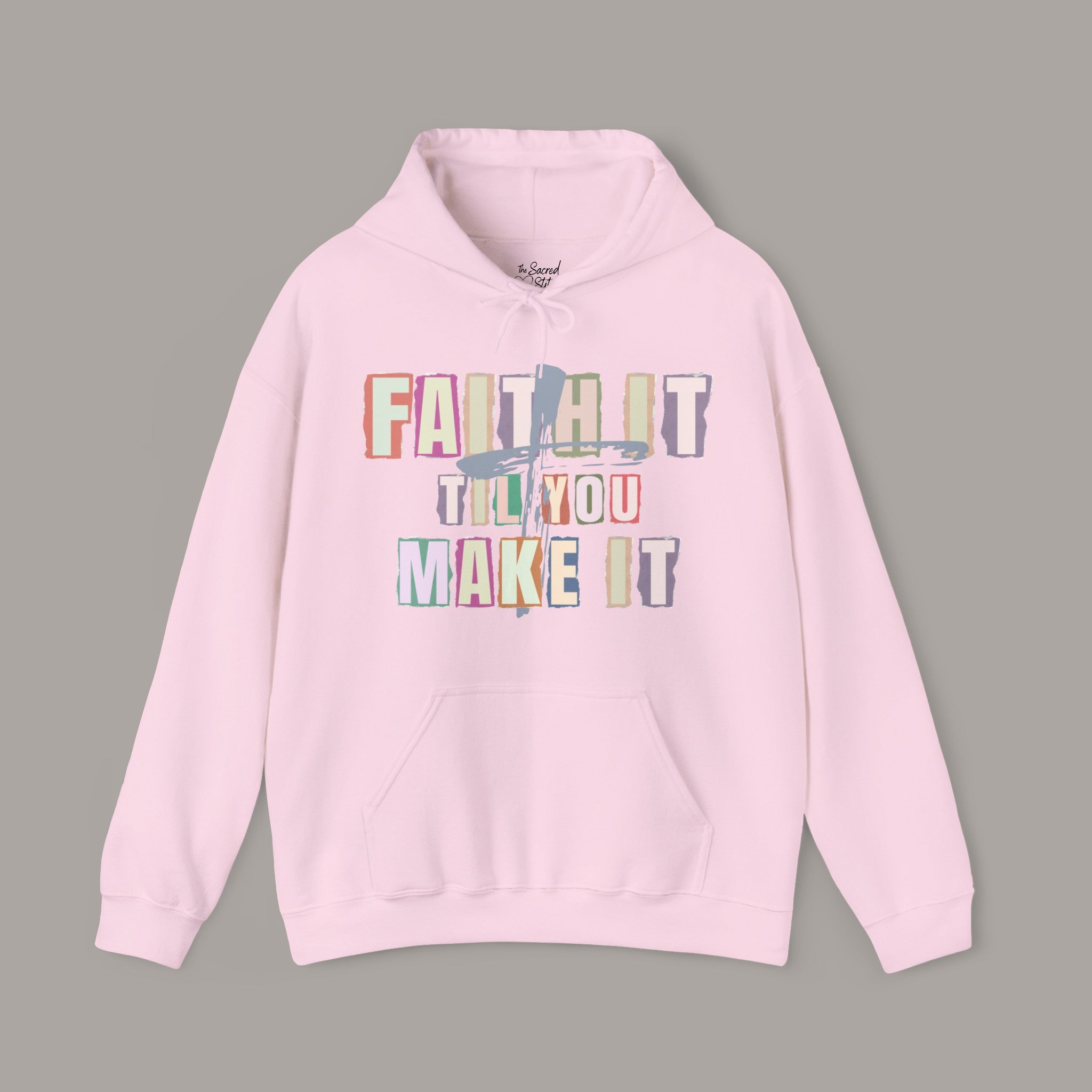 Faith It Hoodie