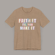 Faith It Tee