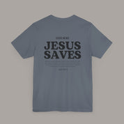 Jesus Saves Tee