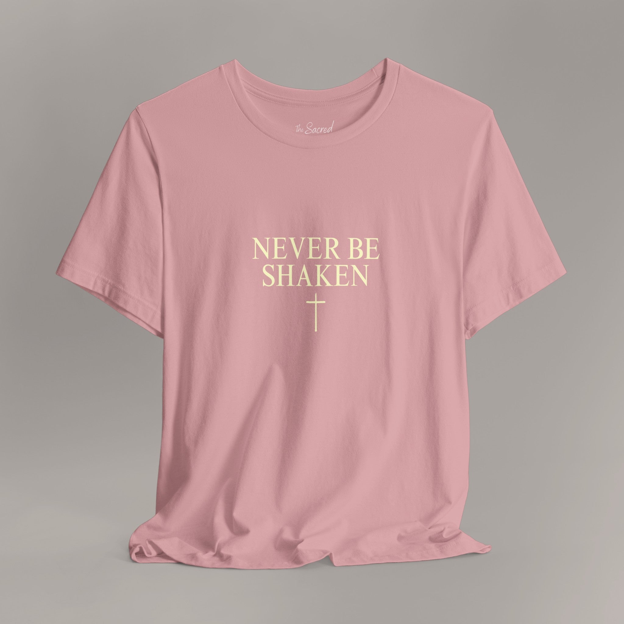 Never Be Shaken Tee