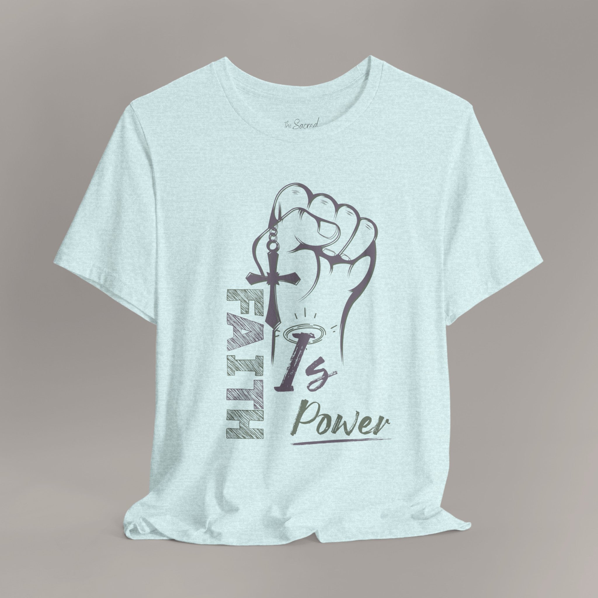 Faith Is Power Tee