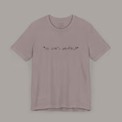 No One's Perfect Tee