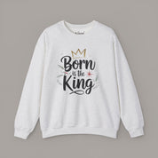 Born Is The King Crewneck Sweatshirt