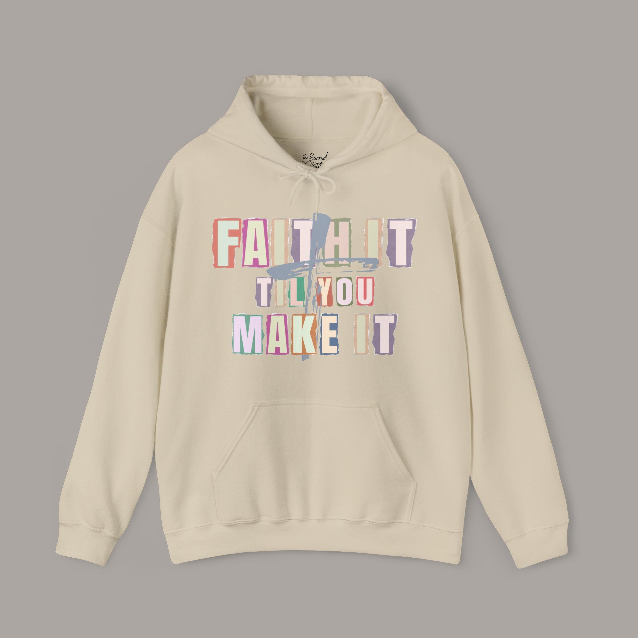 Faith It Hoodie