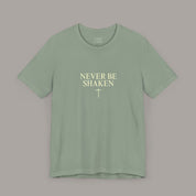 Never Be Shaken Tee