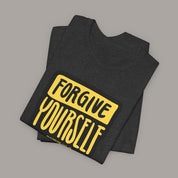 Forgive Yourself Tee