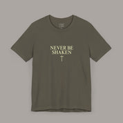 Never Be Shaken Tee