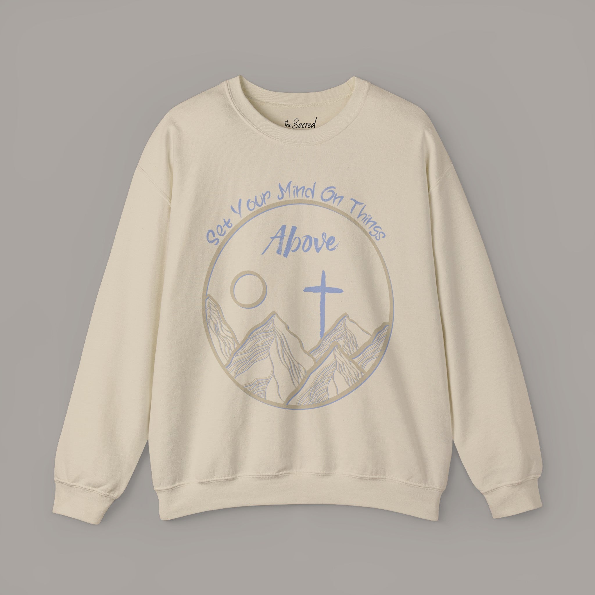 Set Your Mind On Things Above Crewneck Sweatshirt