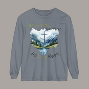 His Love Reigns Long Sleeve T-Shirt