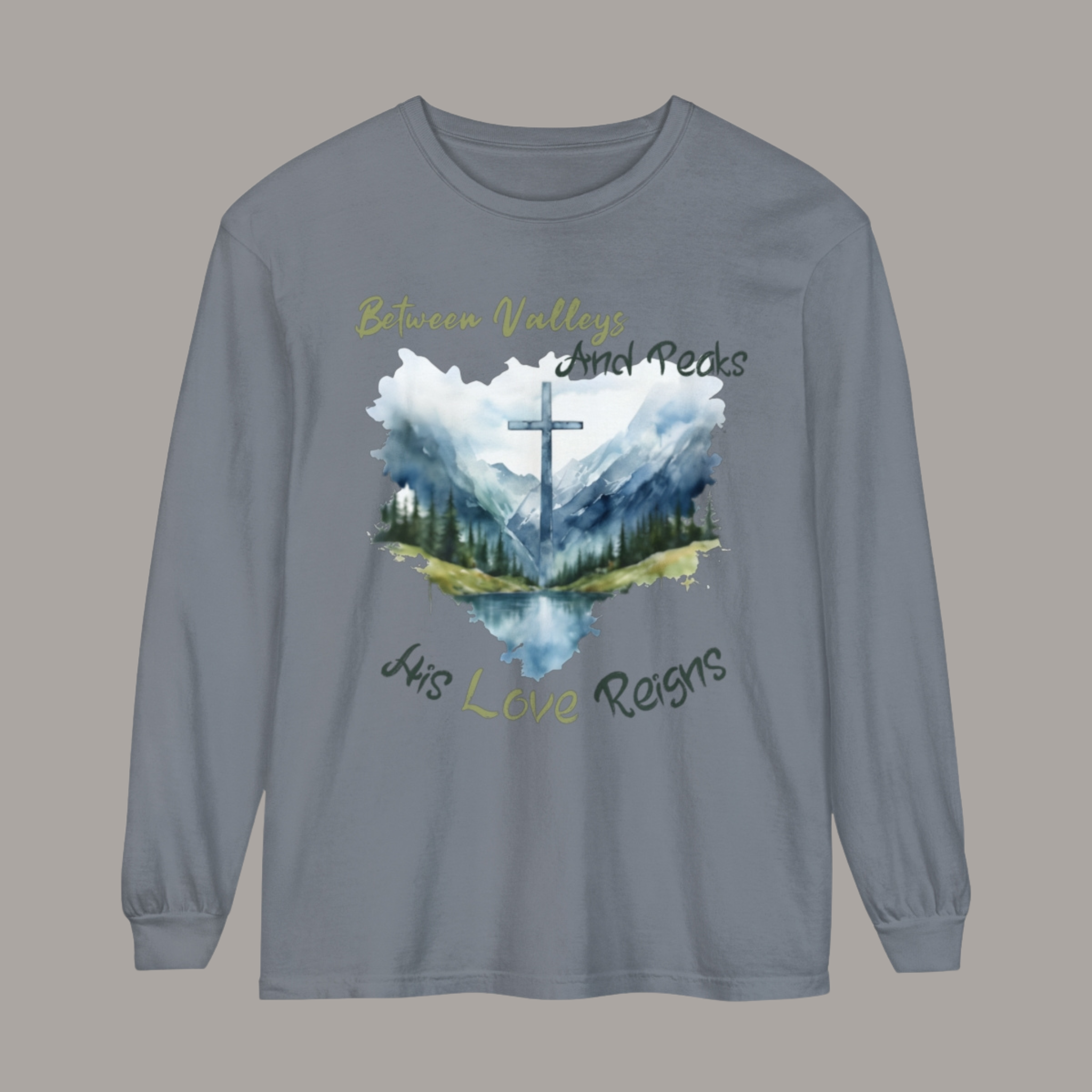 His Love Reigns Long Sleeve T-Shirt